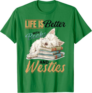 West Highland White Terrier Westie Dog Breed Life is Better Women Girls Kids T-Shirt - T-Shirt | Irish Green