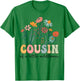 Cousin Of The Little Wildflower Birthday Party Baby Shower T-Shirt - T-Shirt | Irish Green