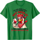 Let Me Pour You A Tall Glass Of Get Over It Funny Chicken T-Shirt - T-Shirt | Irish Green