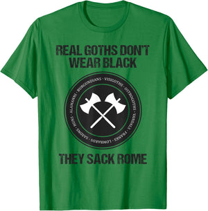 Real Goths Sack Rome Funny History Teacher T-Shirt - T-Shirt | Irish Green