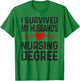 I Survived My Husband's Nursing Degree School Graduation T-Shirt - T-Shirt | Irish Green