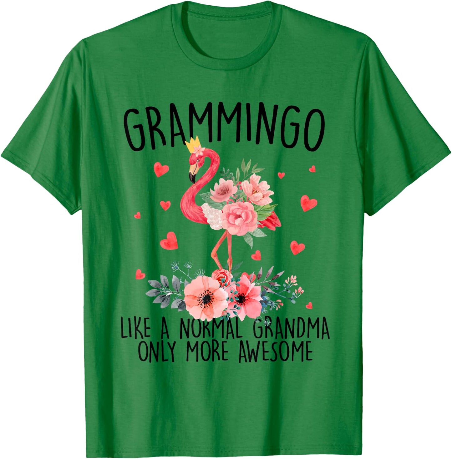 Grammy Grammingo Like A Normal Grandma Only More Awesome T-Shirt - T-Shirt | Irish Green