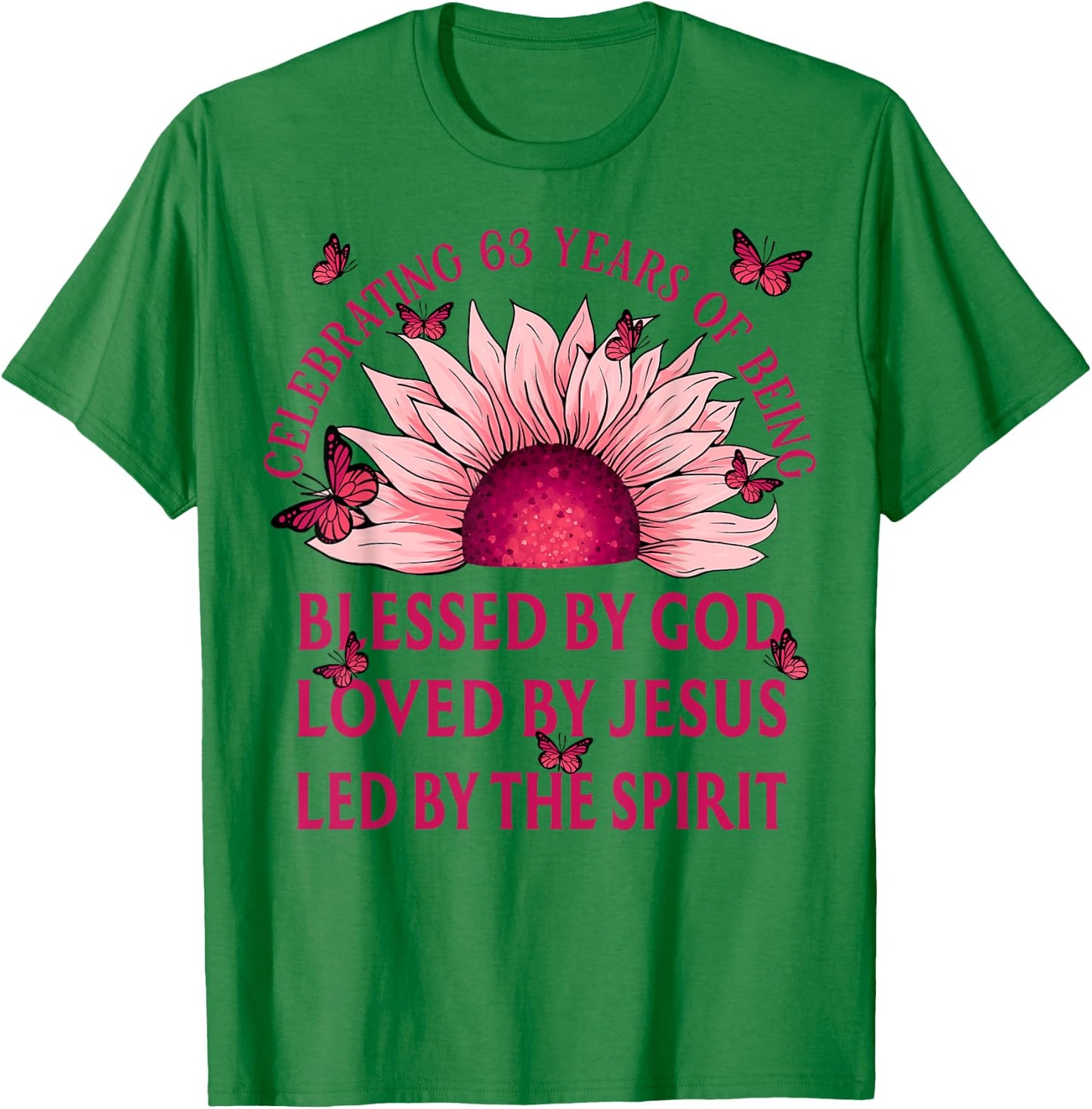 Blessed By God For 63 Years Pink Sunflower Birthday T-Shirt - T-Shirt | Irish Green