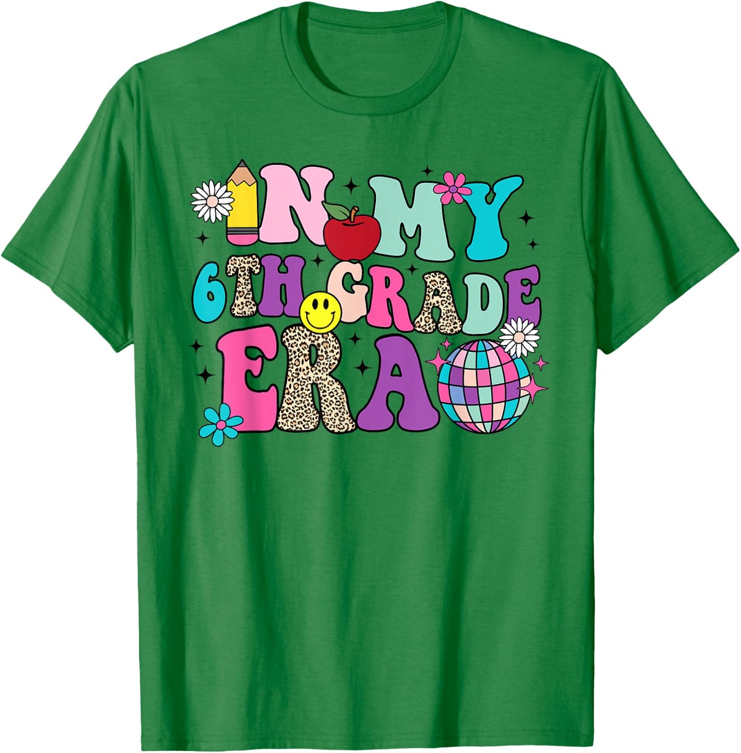 In My 6th Grade Era Back To School Retro Groovy Sixth Grade T-Shirt - T-Shirt | Irish Green