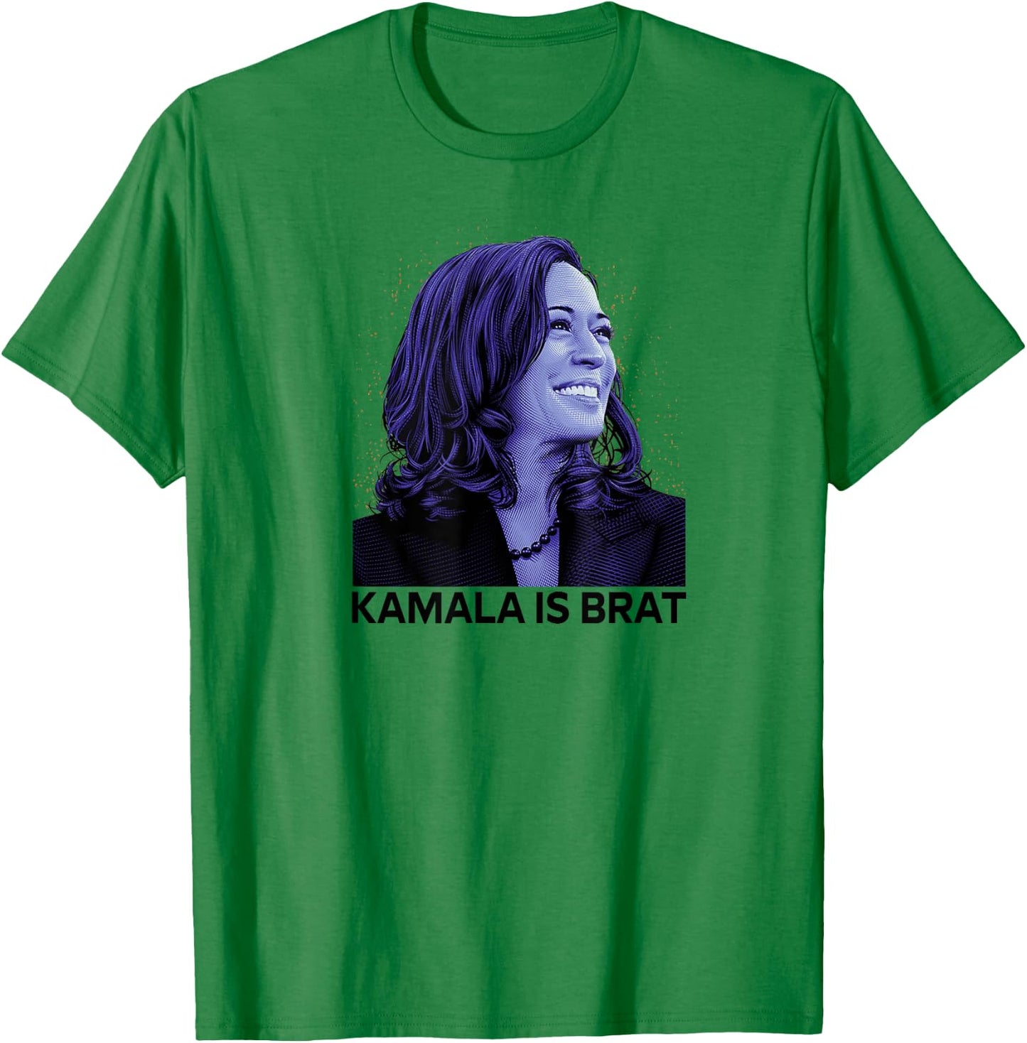 Kamala is Brat Funny Sarcastic T-Shirt - T-Shirt | Irish Green