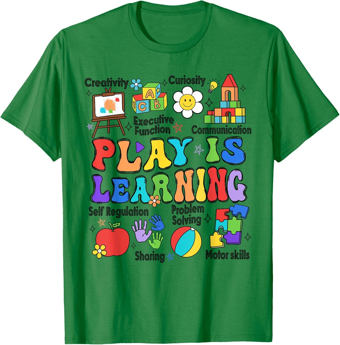 Play Is Learning Teacher Back To School First Day Of School T-Shirt - T-Shirt | Irish Green