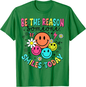 Be The Reason Someone Smiles Today T-Shirt - T-Shirt | Irish Green