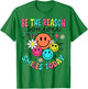 Be The Reason Someone Smiles Today T-Shirt - T-Shirt | Irish Green