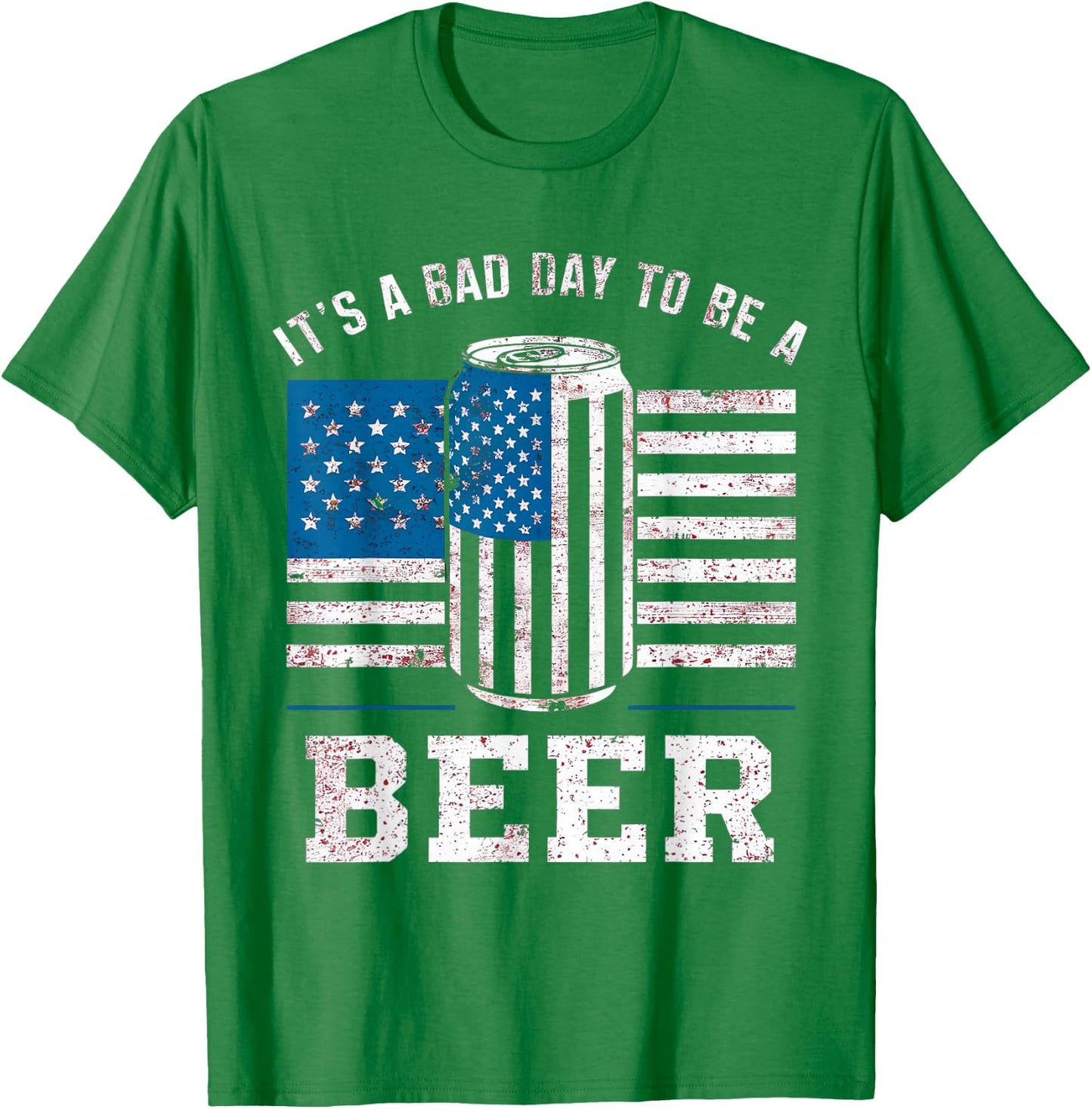 Its A Bad Day To Be A Beer Shirt Red T-Shirt - T-Shirt | Irish Green