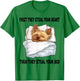 Yorkshire Terrier Yorkie Sleeping Pajamas Nightgown T-Shirt - T-Shirt | Irish Green