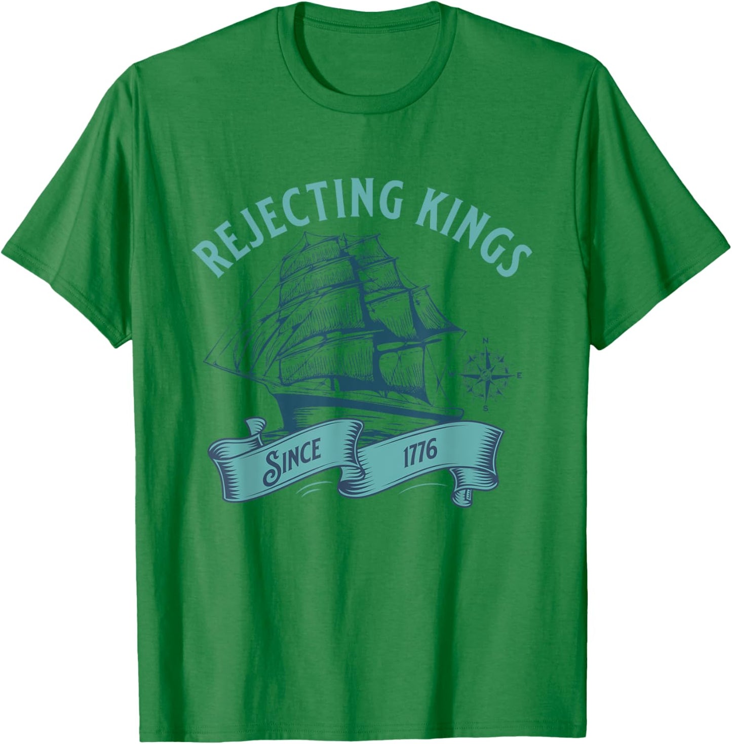 Rejecting Kings Since 1776 Patriotic 4th of July USA Flag T-Shirt - T-Shirt | Irish Green