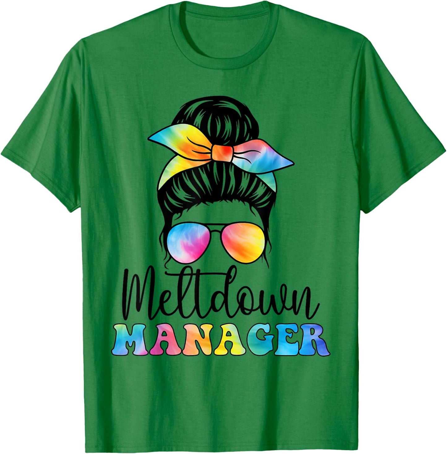 Meltdown Manager Childcare Provider Messy Bun Tie Dye T-Shirt - T-Shirt | Irish Green