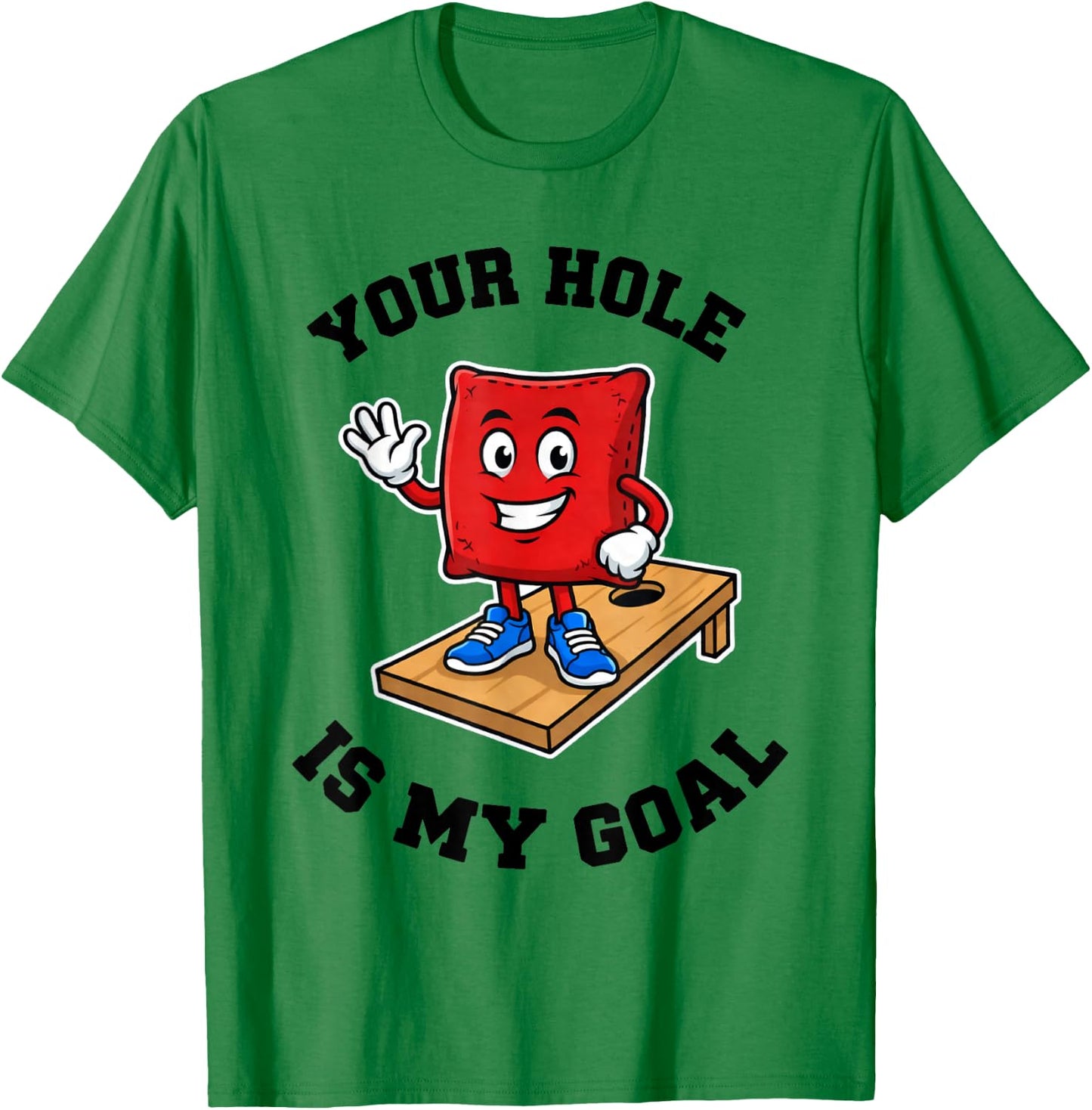 Your Hole is My Goal T-Shirt - T-Shirt | Irish Green