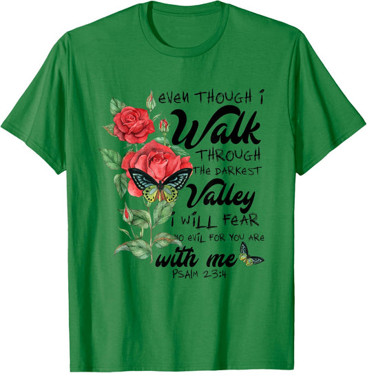 Even Though I Walk Through Darkest Valley Christian Bible T-Shirt - T-Shirt | Irish Green