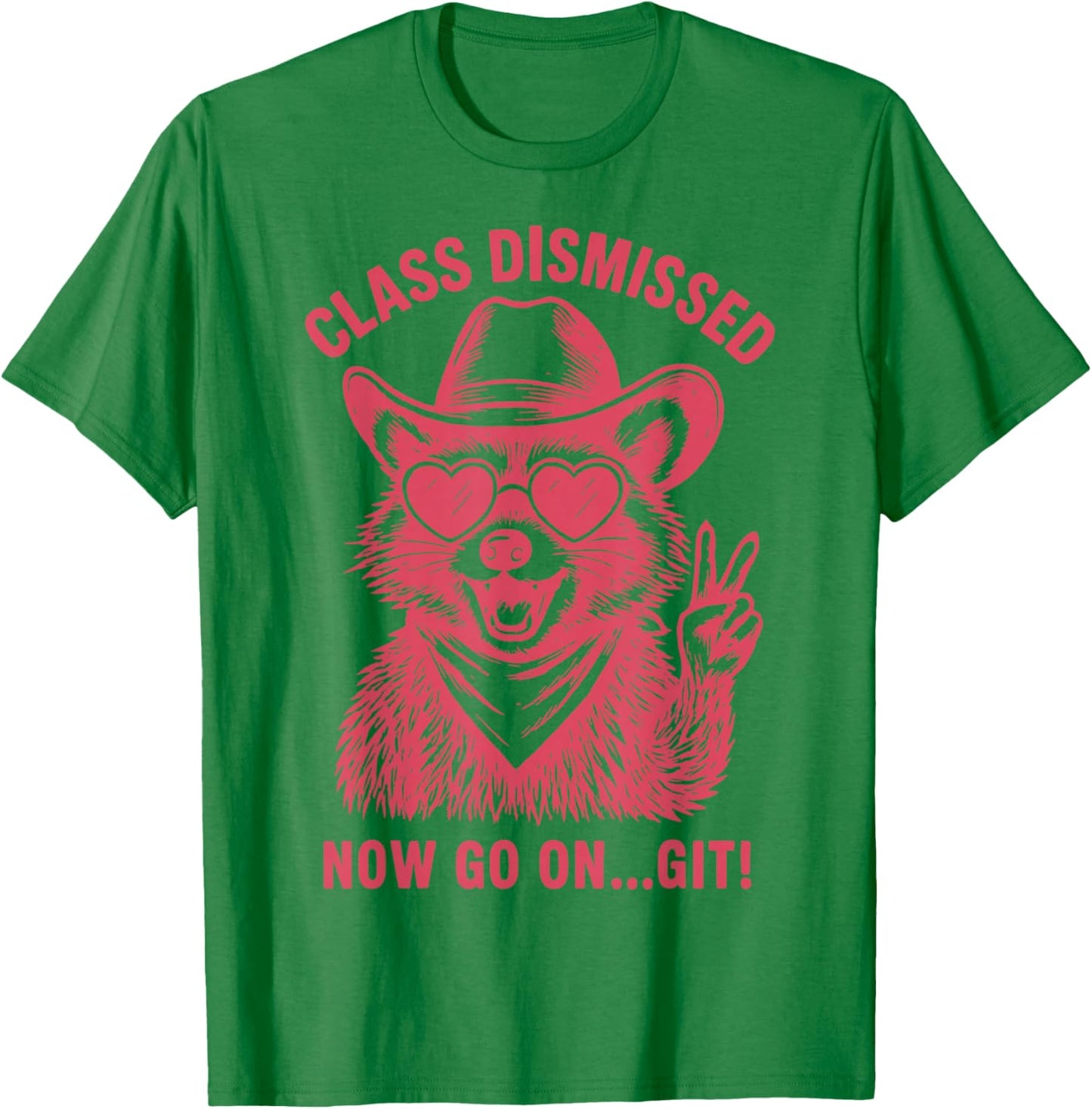 Class Dismissed Now Go On... Git T-Shirt - T-Shirt | Irish Green