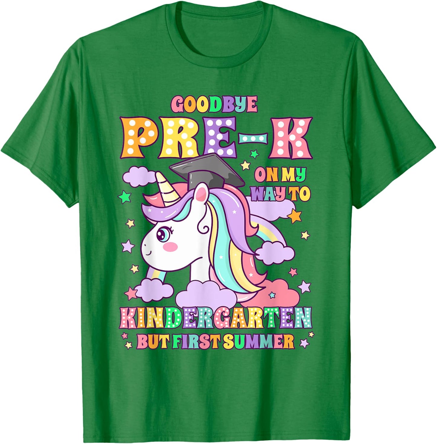 Goodbye Pre-k Graduation To Kindergarten First Summer Kids T-Shirt - T-Shirt | Irish Green