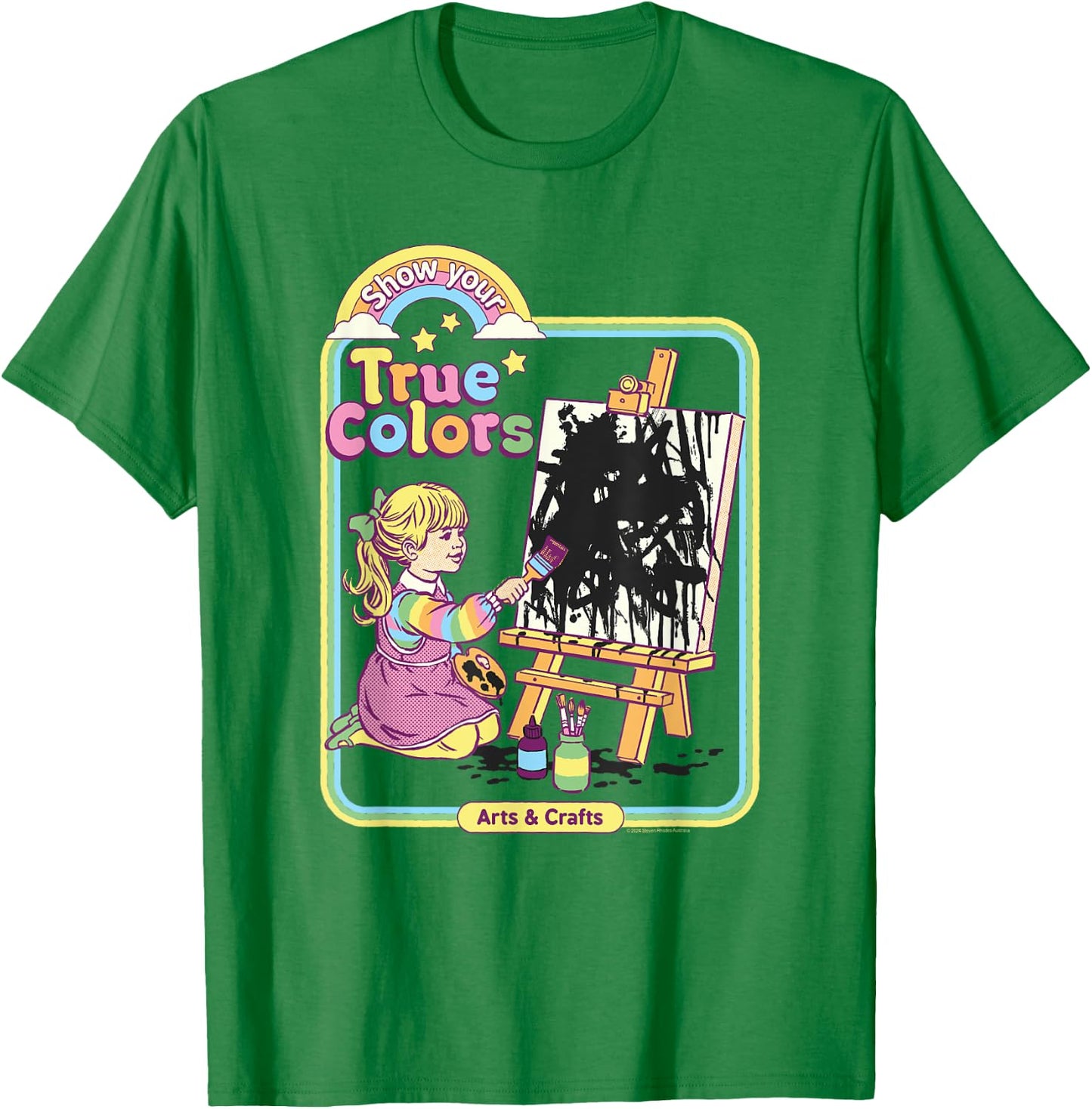 Steven Rhodes Show Your True Colors Arts & Crafts Dark Humor T-Shirt - T-Shirt | Irish Green
