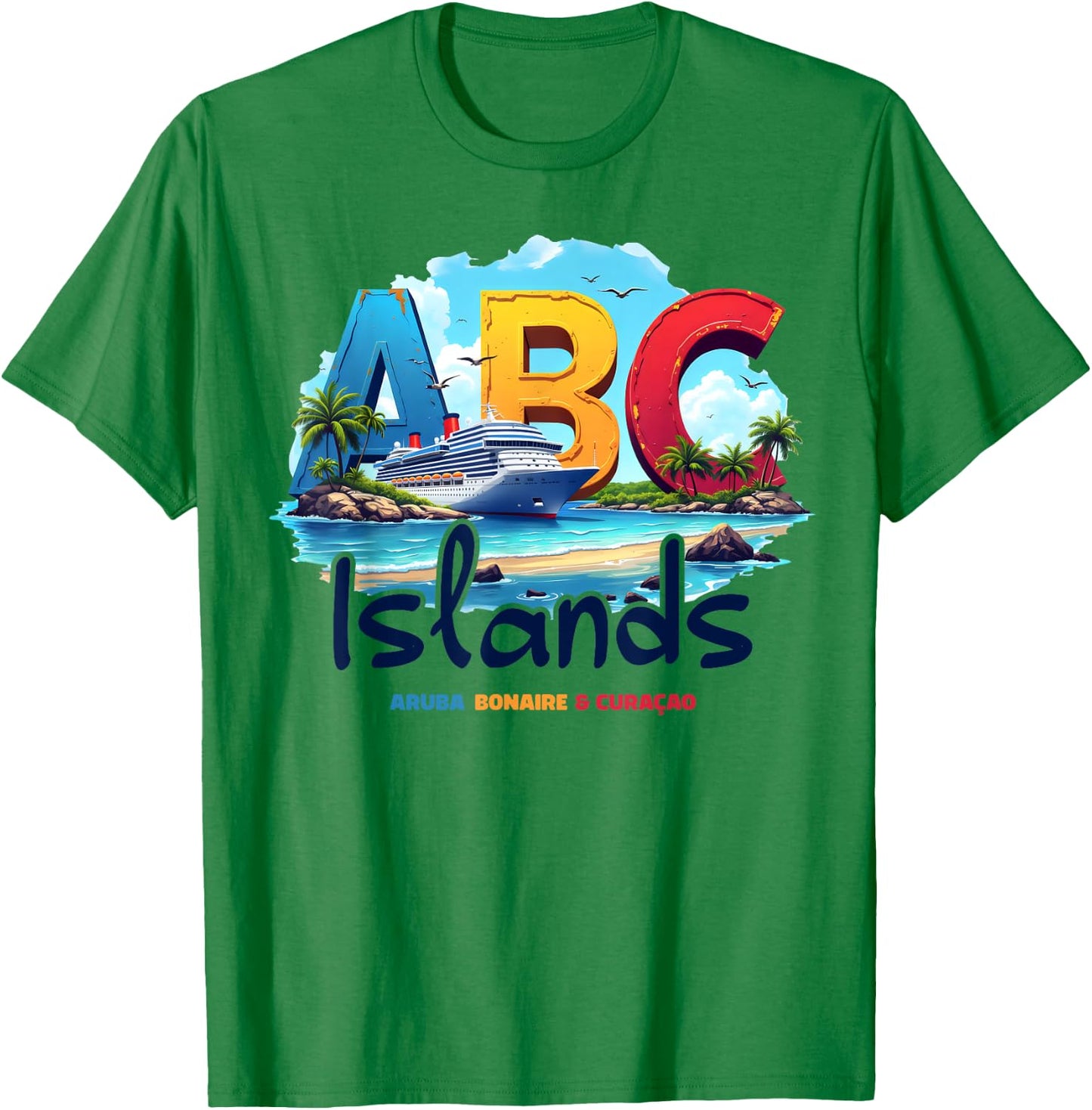 ABC Islands Aruba Bonaire Curacao Cruise Vacation Caribbean T-Shirt - T-Shirt | Irish Green