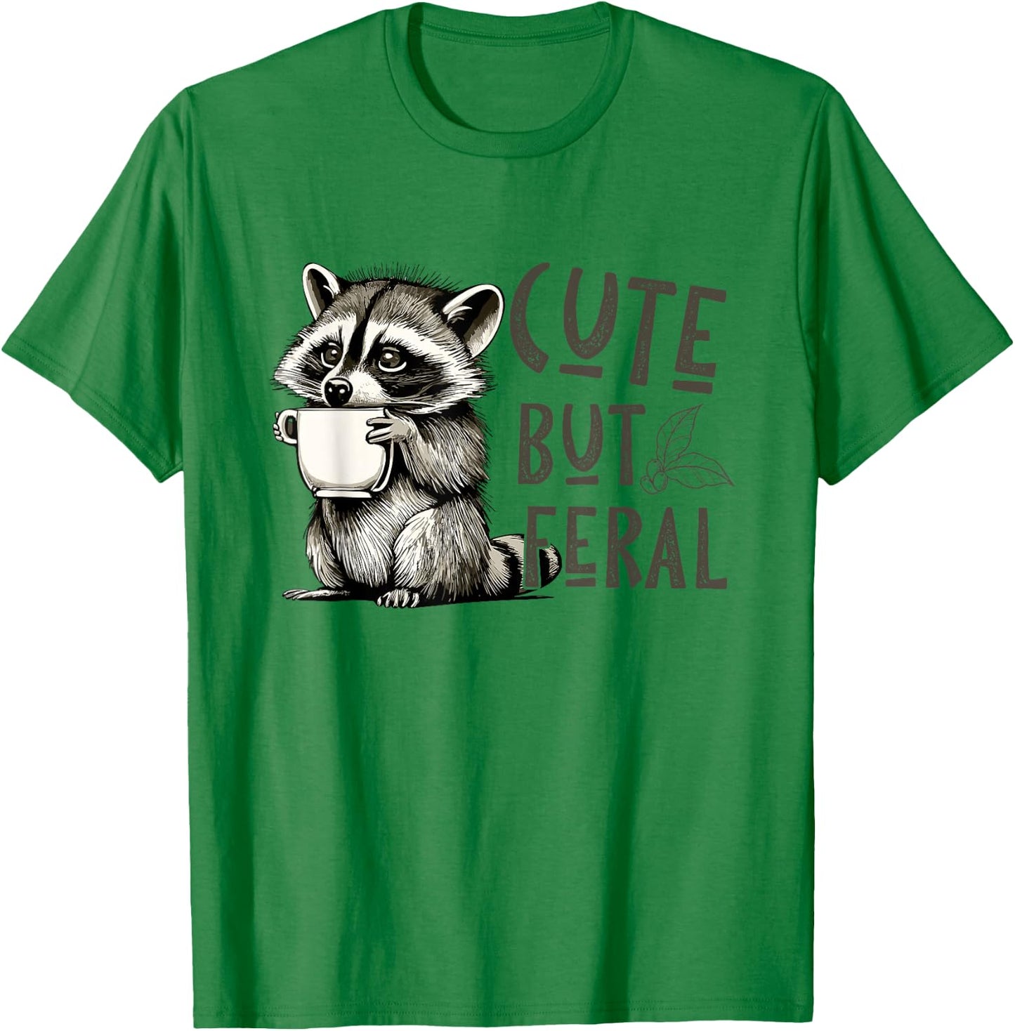 Cute But Feral Vintage Raccoon Funny Loves T-Shirt - T-Shirt | Irish Green
