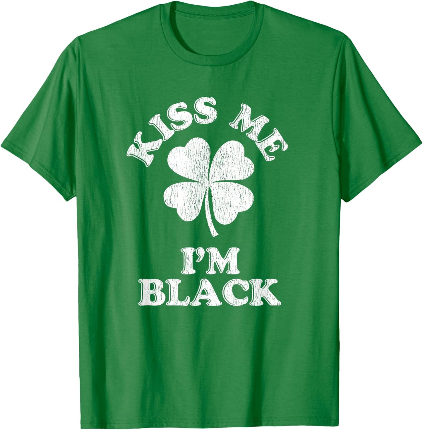 Kiss Me I'm Black T-Shirt - T-Shirt | Irish Green