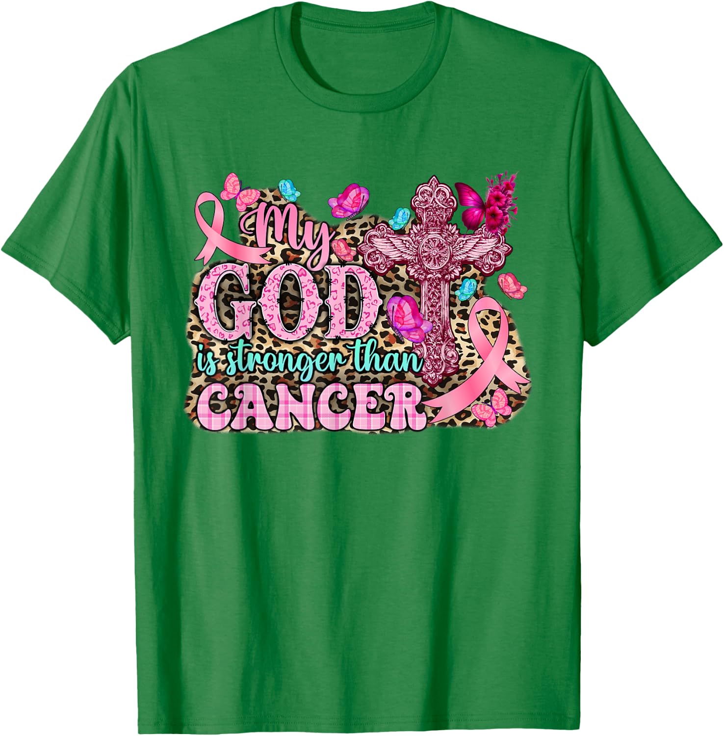 My God Is Stronger Than Christian Breast Cancer Awareness T-Shirt - T-Shirt | Irish Green