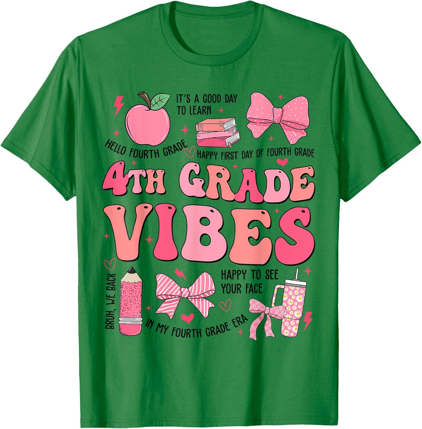 Girls 4th Grade Vibes Coquette Bow Back to School Teacher T-Shirt - T-Shirt | Irish Green