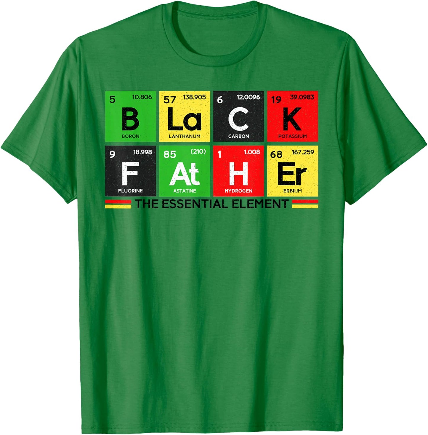 Father's Day Funny Black Father Essential Element Black Dad T-Shirt - T-Shirt | Irish Green