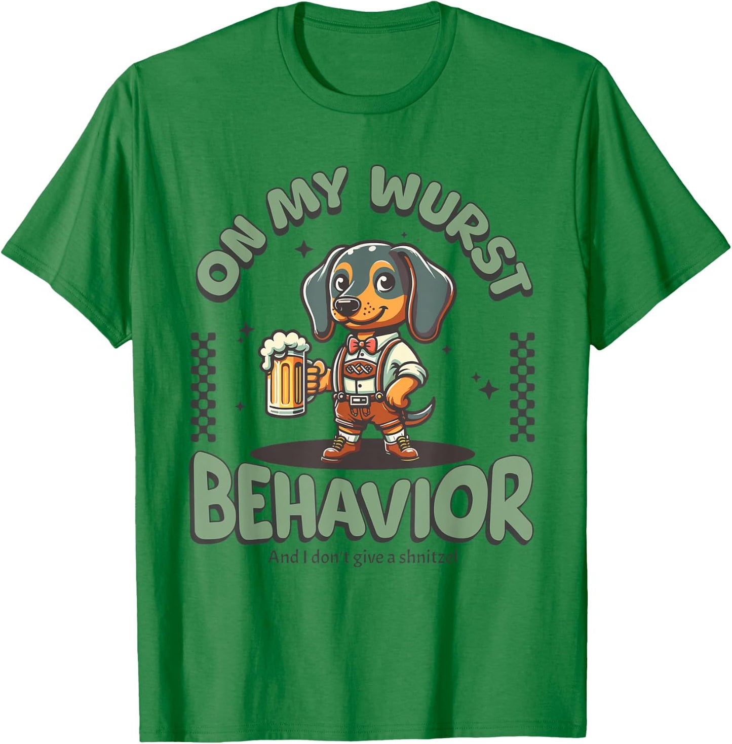 On My Wurst Behavior Dachshund Oktoberfest Beer Weiner Dog T-Shirt - T-Shirt | Irish Green
