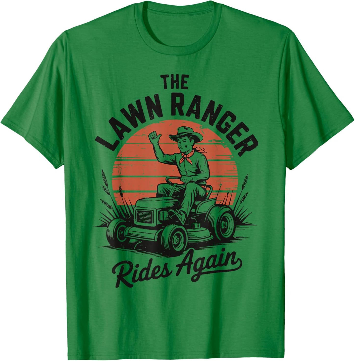 Gardening Dad Lawn Ranger Ride Again Husband Father Day Gift T-Shirt - T-Shirt | Irish Green