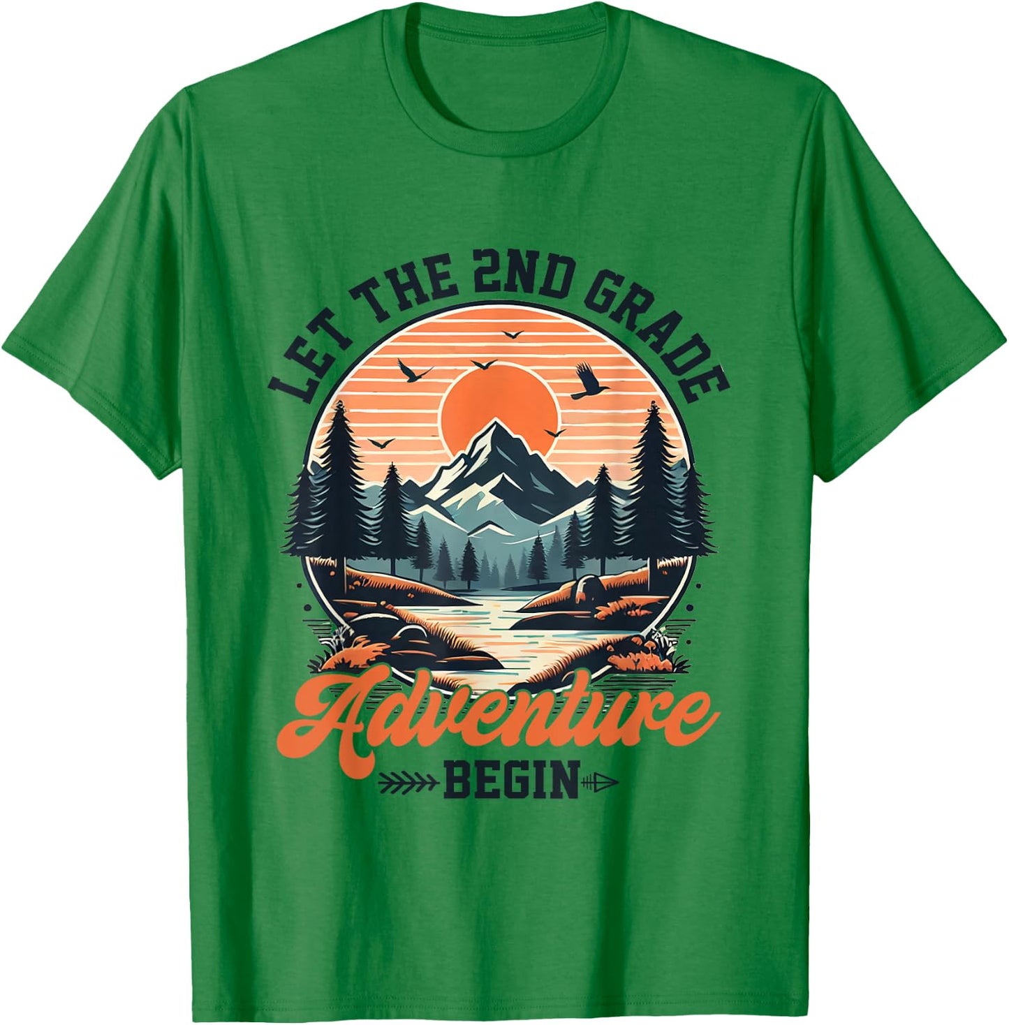 Let the 2nd Grade Adventure Begin Teacher Back To School Men Women Girls Kids T-Shirt - T-Shirt | Irish Green