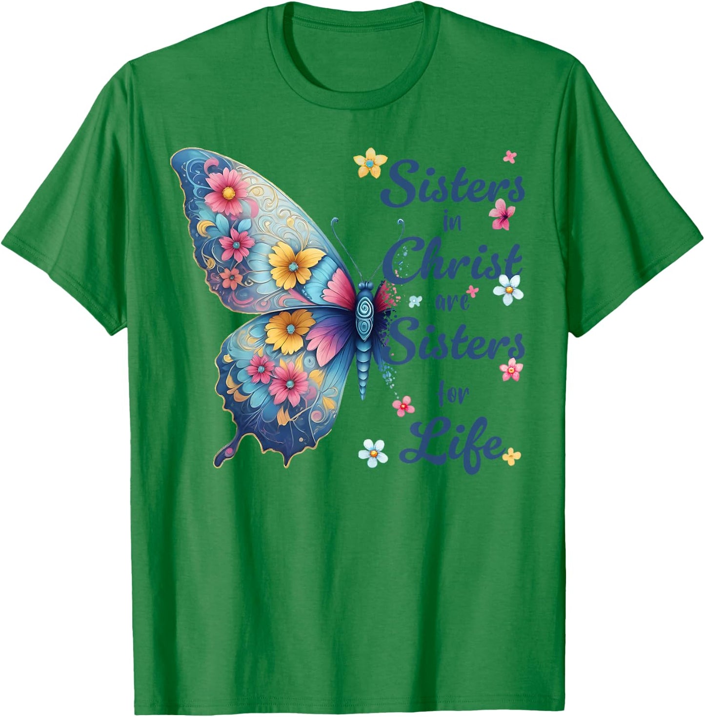 Sisters in Christ Pretty Butterfly Floral Christian T-Shirt - T-Shirt | Irish Green