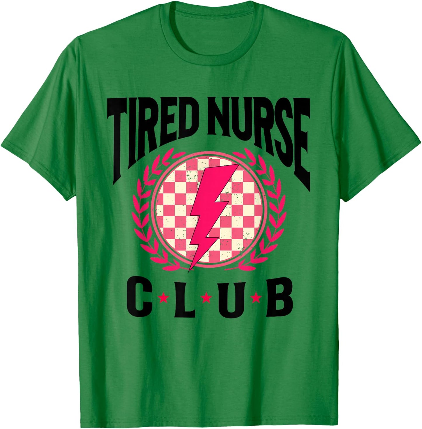 Tired Nurses Club Funny Groovy CRNA RN Future Nursing School T-Shirt - T-Shirt | Irish Green