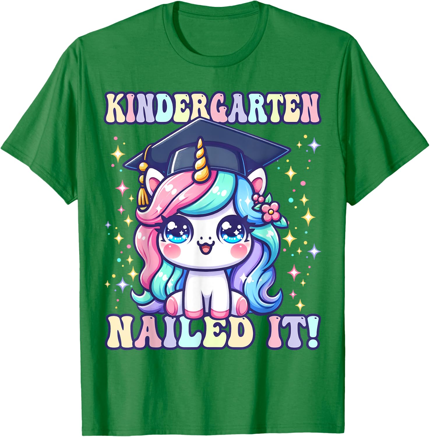 Graduation Kindergarten Unicorn Nailed It Girls Grad Magical T-Shirt - T-Shirt | Irish Green