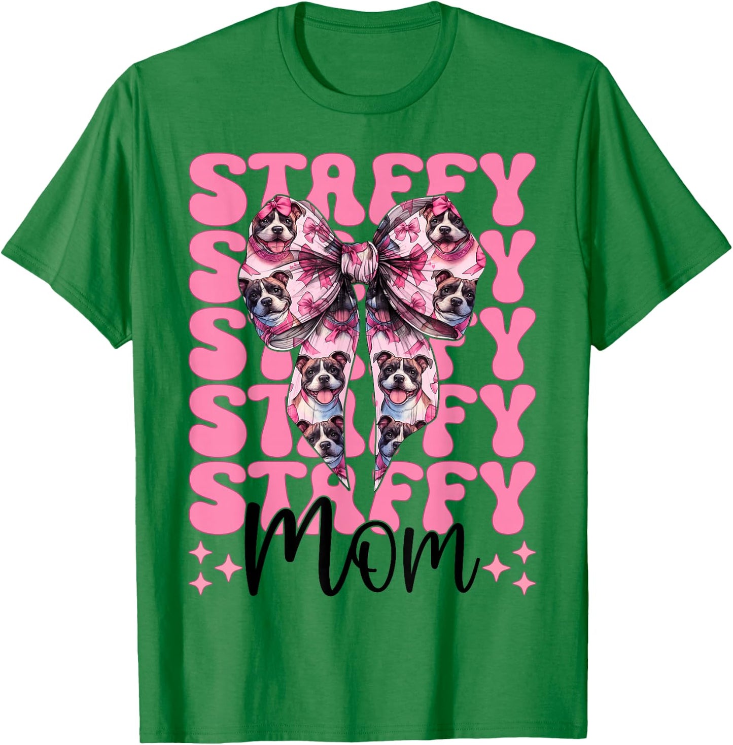 Staffy Mom Mama Staffordshire Bull Terrier Dog Mother's Day T-Shirt - T-Shirt | Irish Green