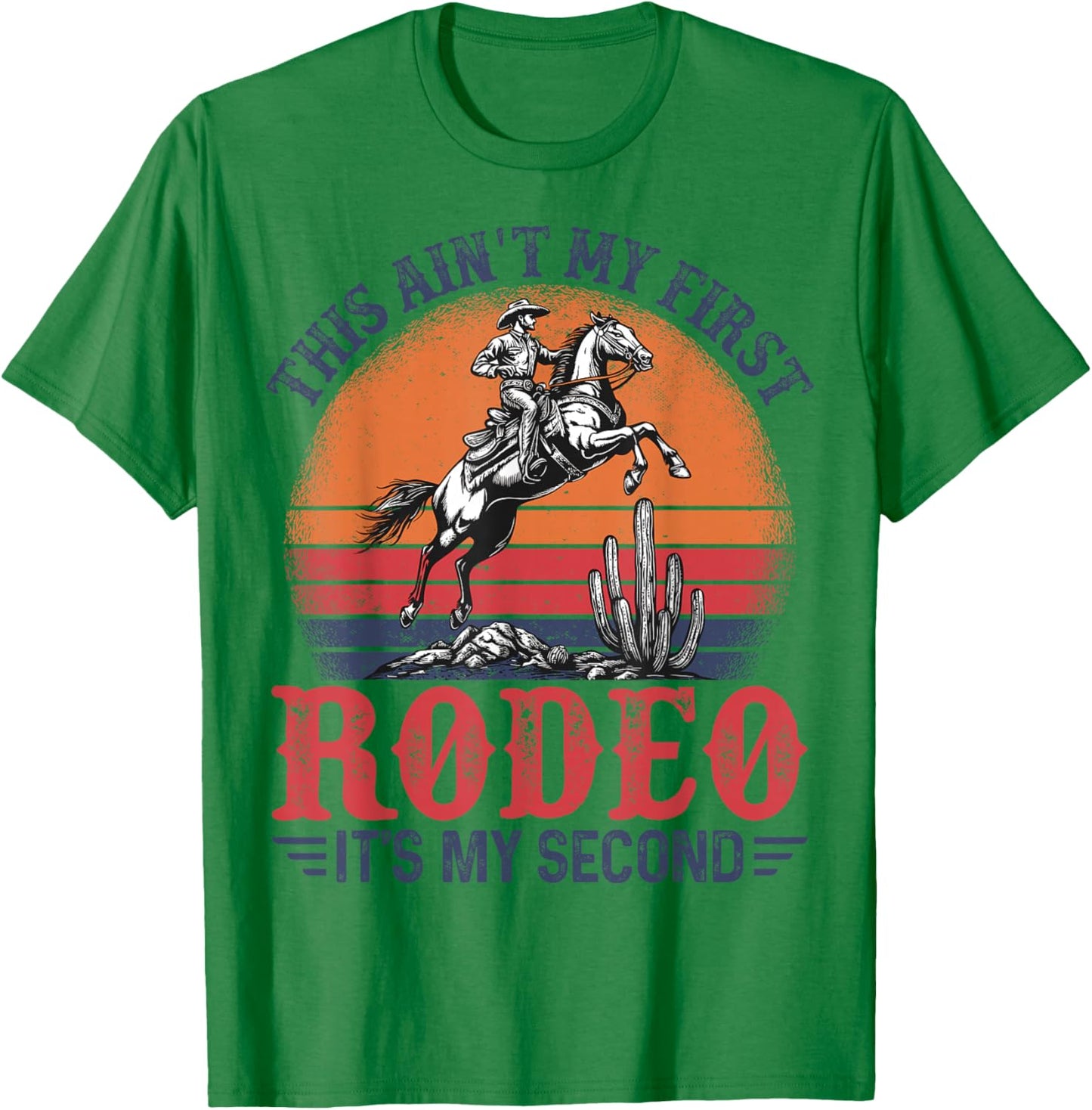 This Ain't My First Rodeo It's My Second Birthday Cowboy T-Shirt - T-Shirt | Irish Green
