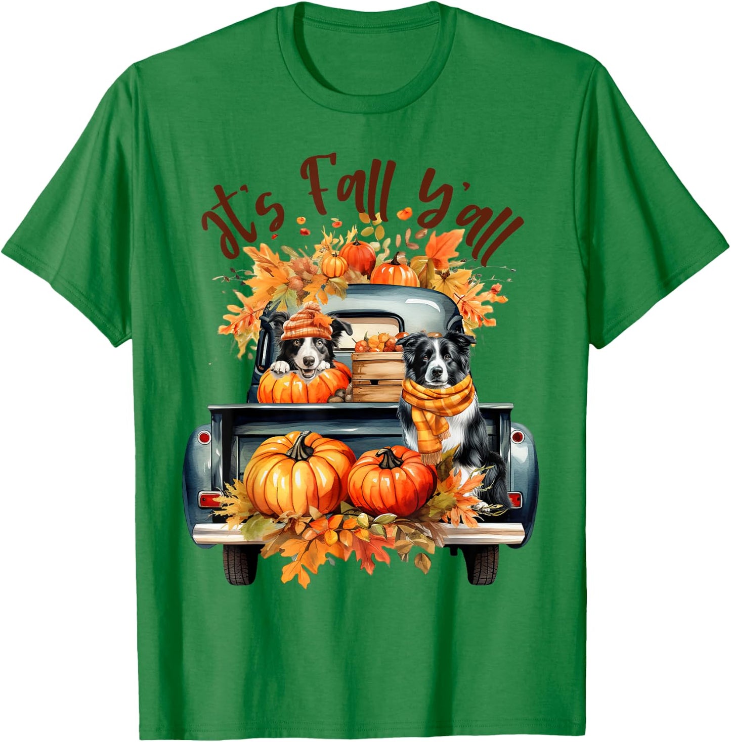 It’s Fall Y’all Border Collie Pumpkins Truck Autumn Season T-Shirt - T-Shirt | Irish Green