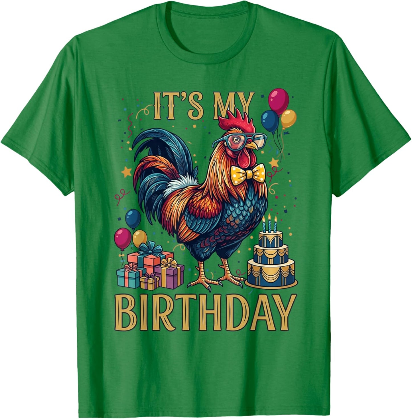 It’s My Birthday Funny Rooster Birthday Party Chicken T-Shirt - T-Shirt | Irish Green