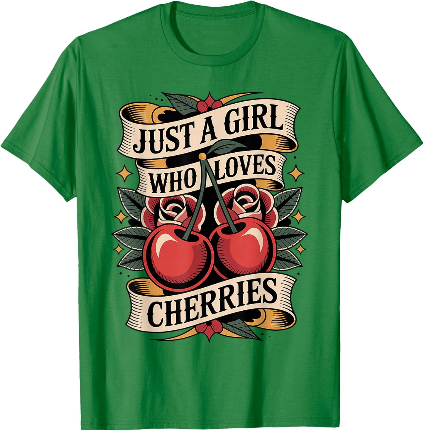 Just a Girl Who Loves Cherries - Cherry Fruit Lovers T-Shirt - T-Shirt | Irish Green