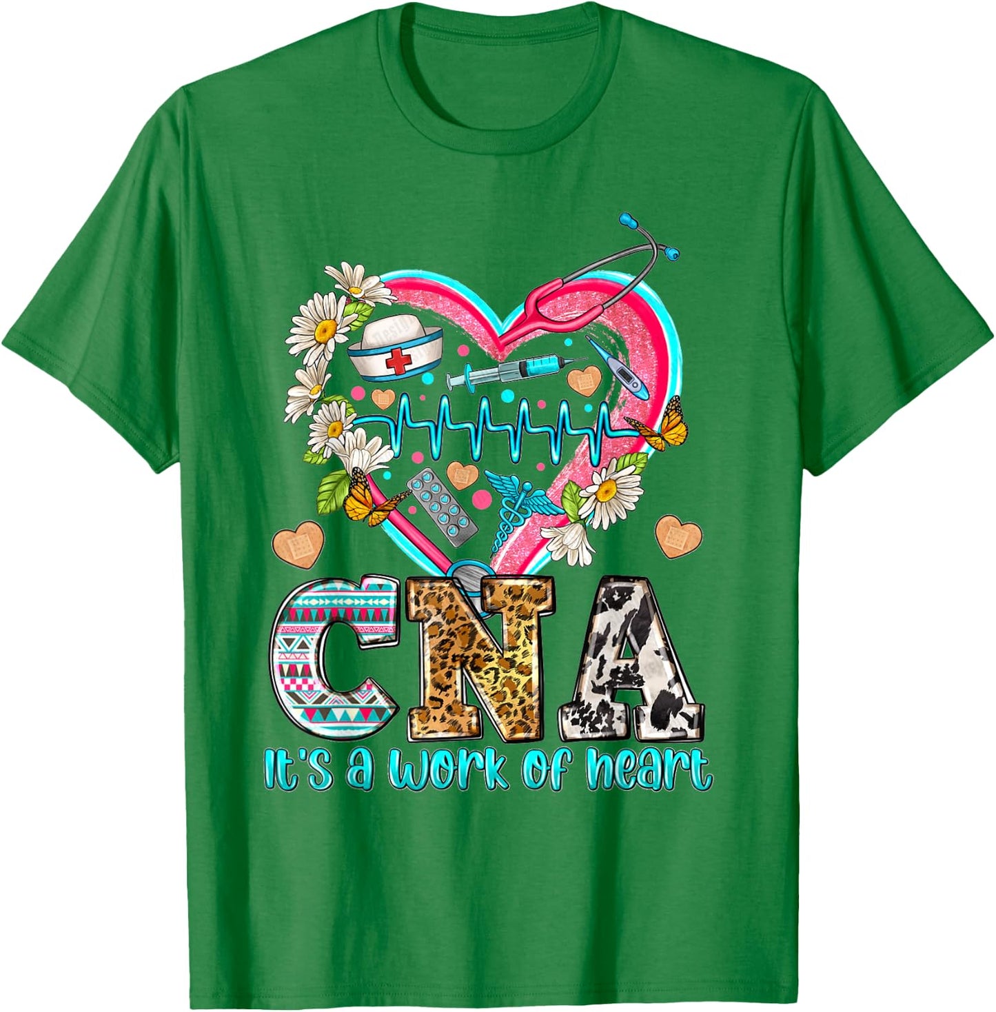 CNA Is a Work Of Heart, International Nurses Day, Nurse T-Shirt - T-Shirt | Irish Green