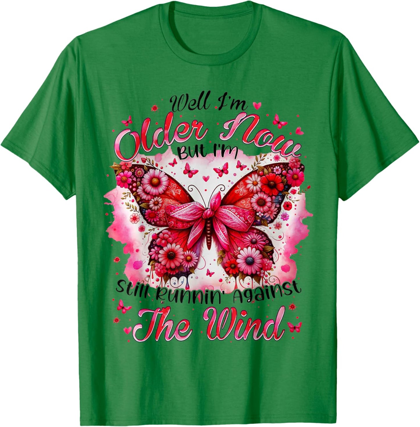 Well I'm Older Now But I'm Still Runnin' Against The Wind T-Shirt - T-Shirt | Irish Green