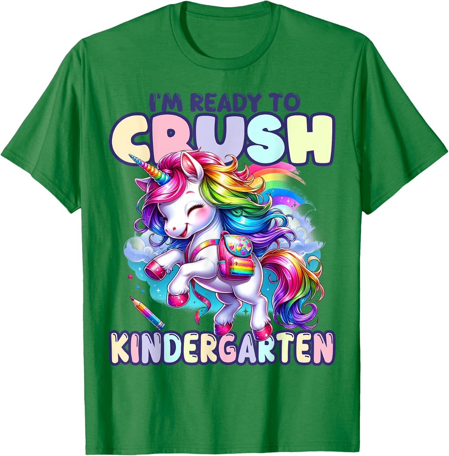 Crush Kindergarten Girls Back to School Unicorn First Day T-Shirt - T-Shirt | Irish Green