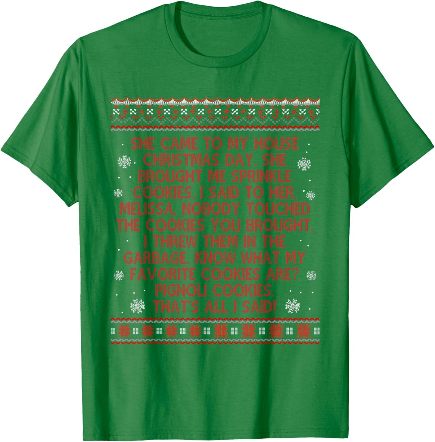 She Came To My House Christmas Day She Brought Me Sprinkle T-Shirt - T-Shirt | Irish Green