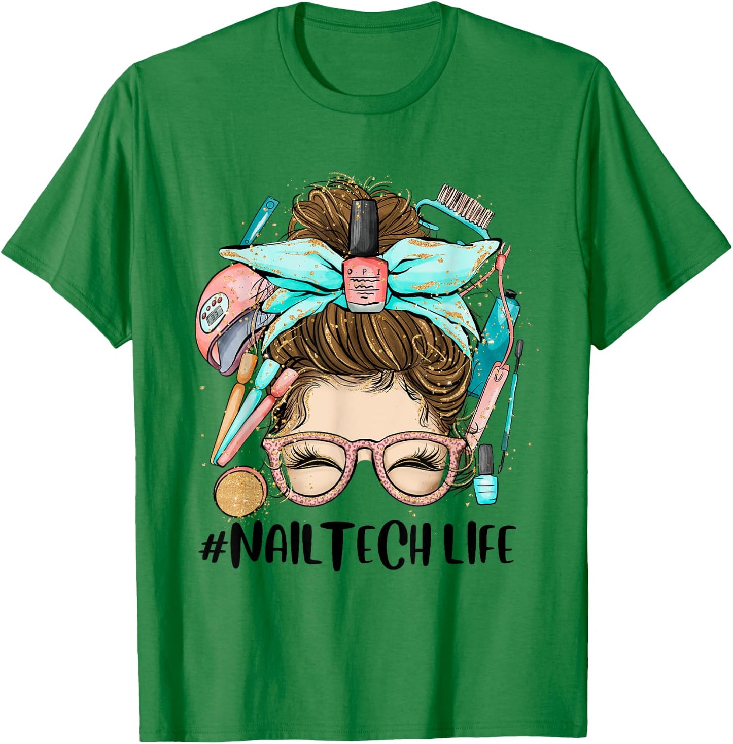 Manicurist Nail Tech Life Nail Hustler Artist Technician T-Shirt - T-Shirt | Irish Green