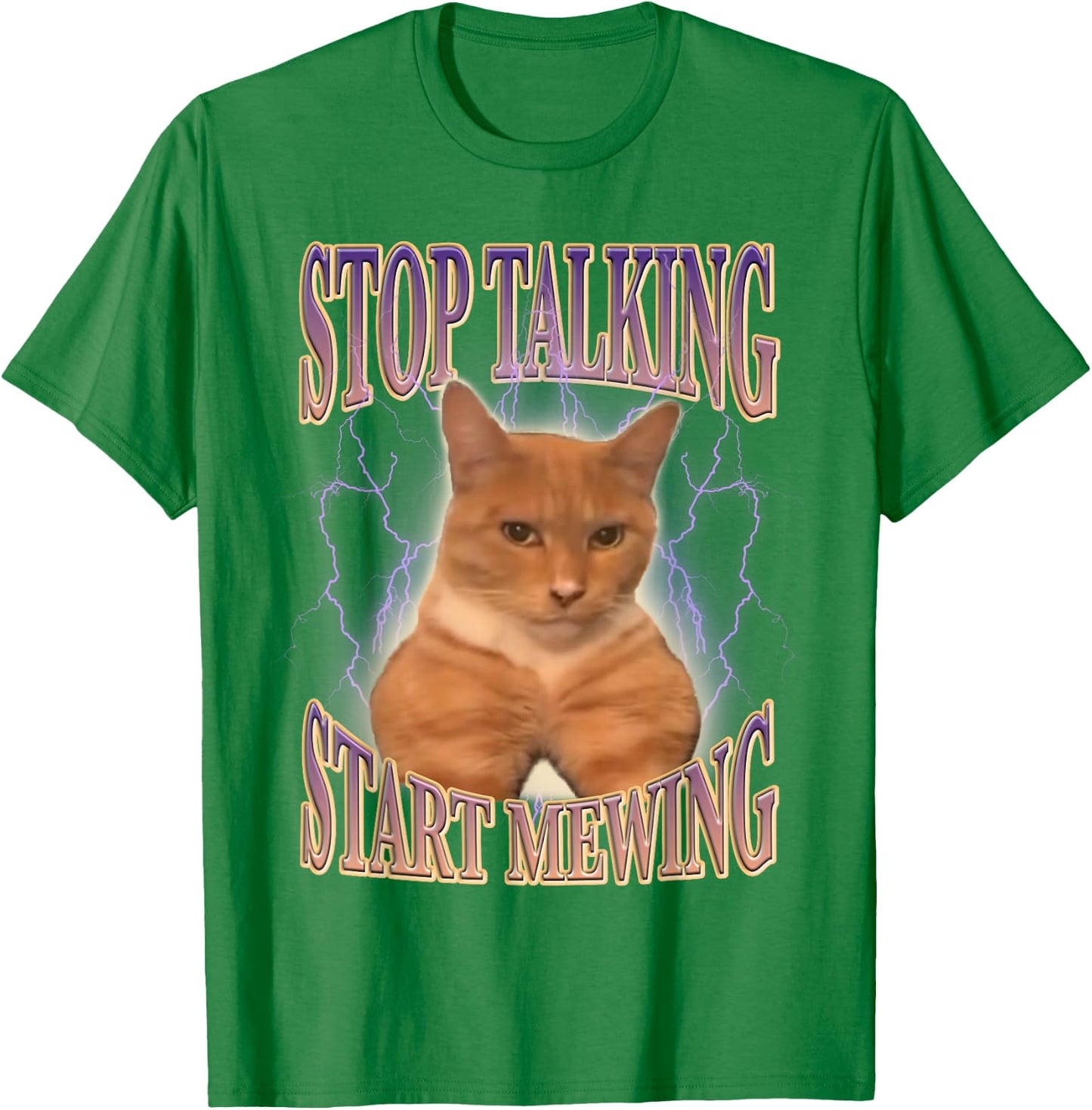 Stop Talking, Start Mewing Funny Cat Meme Men Women Kids T-Shirt - T-Shirt | Irish Green