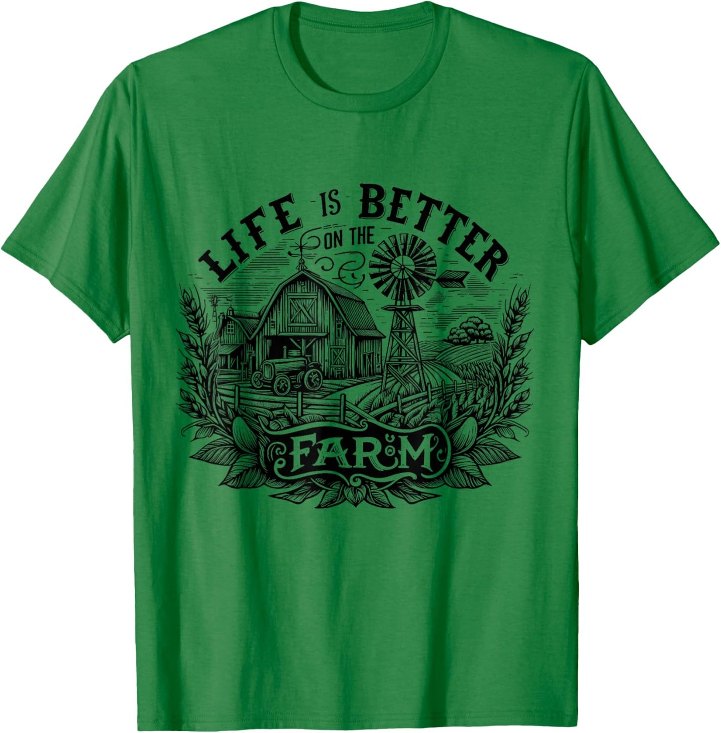 Funny Farming Life is Better On The Farm Farm Lover T-Shirt - T-Shirt | Irish Green