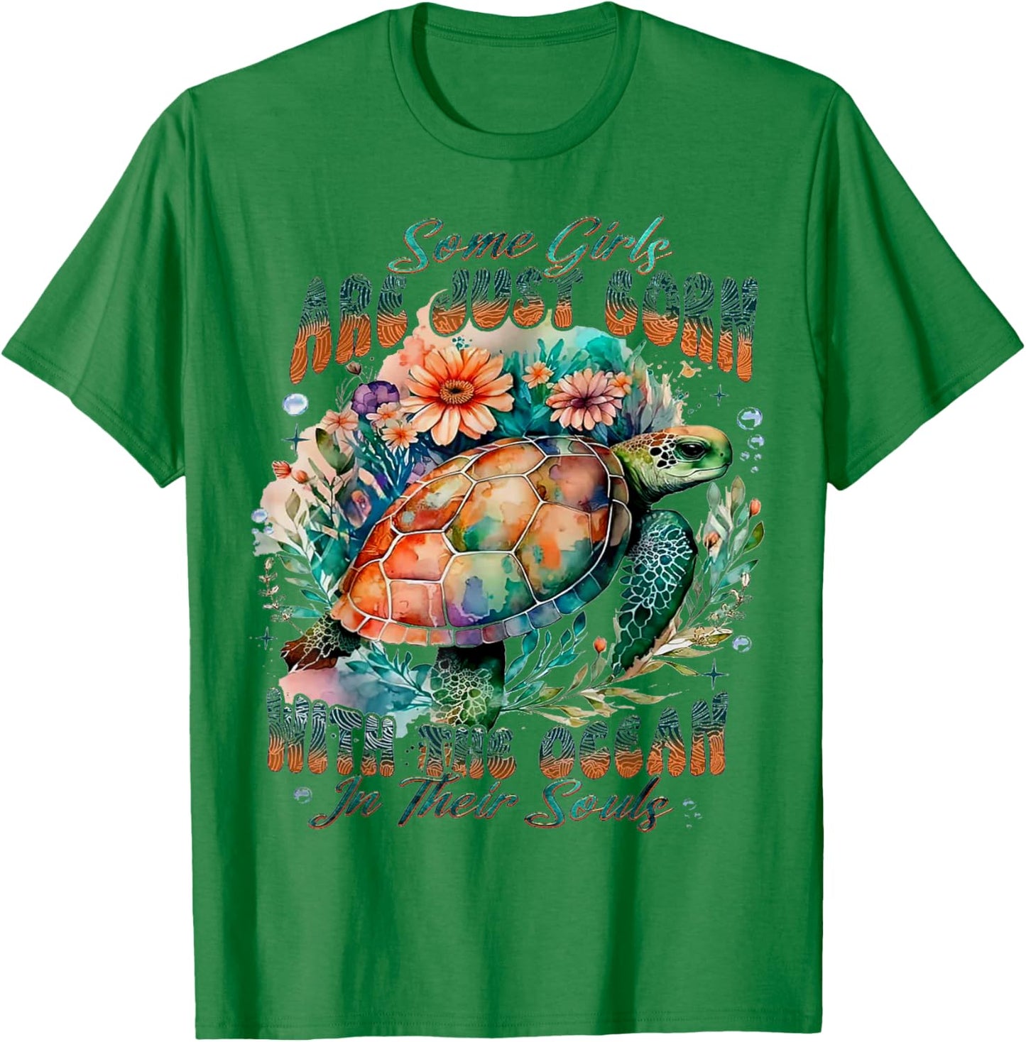 Some Girls Are Just Born - Sea Turtle T-Shirt - T-Shirt | Irish Green