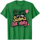 Bruh It's My Sister's Birthday Sister of the Birthday Girl T-Shirt - T-Shirt | Irish Green