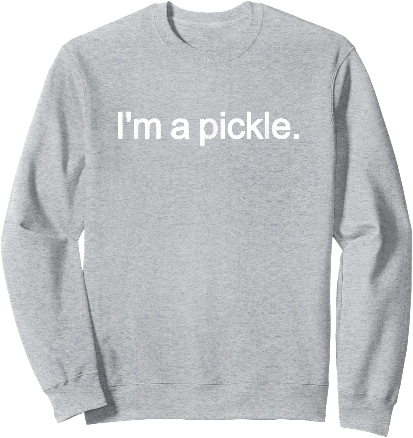 I'm A Pickle Costume Lazy Halloween Costume Sweatshirt - Sweatshirt | Ash