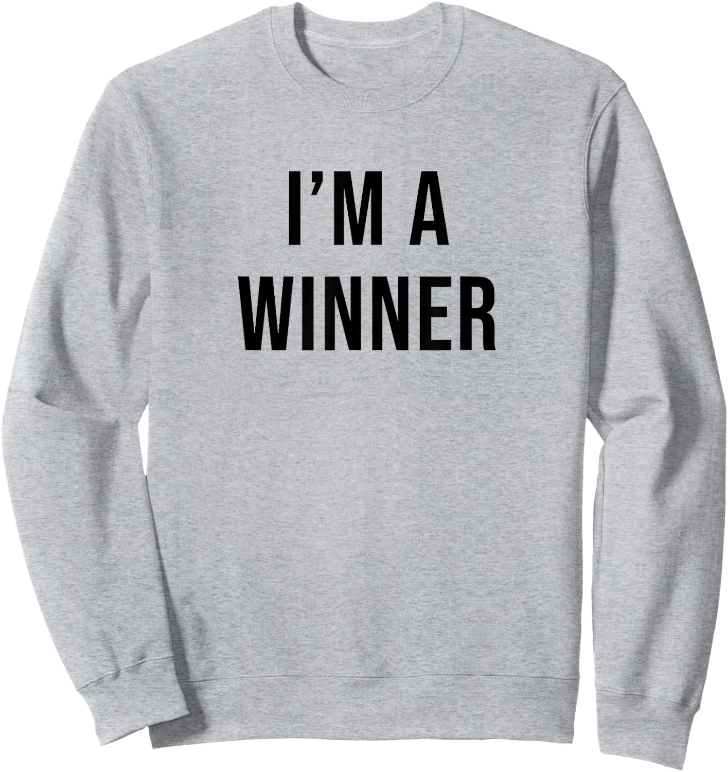 I'm a Winner Sweatshirt - Sweatshirt | Ash
