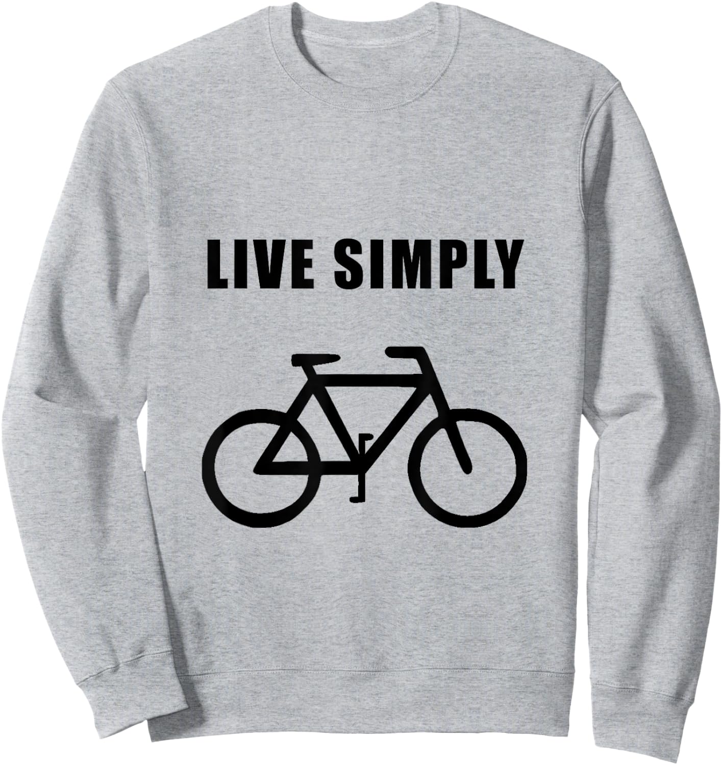 Live Simply Bike Cycling Fan Funny Sweatshirt - Sweatshirt | Ash